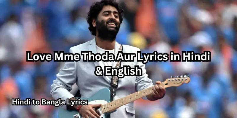 Love Mme Thoda Aur Lyrics in Hindi & English